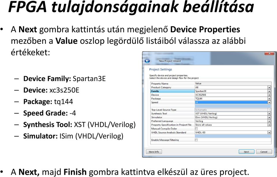 Spartan3E Device: xc3s250e Package: tq144 Speed Grade: 4 Synthesis Tool: XST