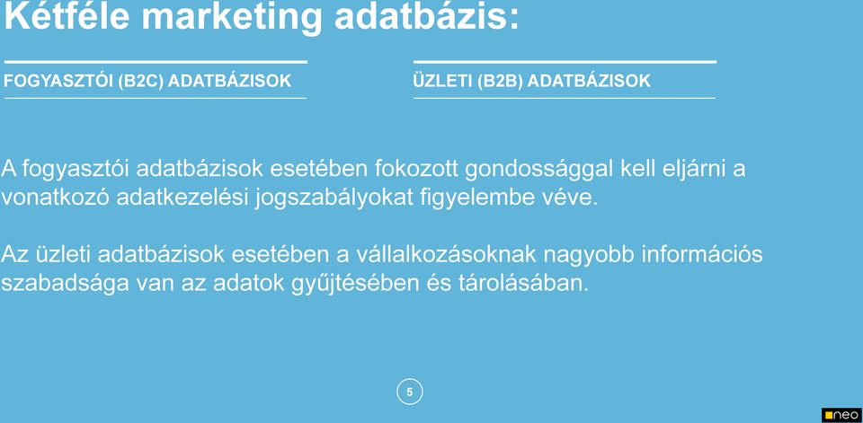 adatkezelési jogszabályokat figyelembe véve.