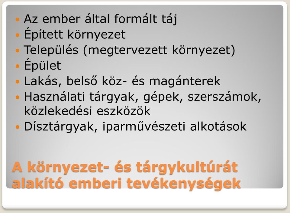 tárgyak, gépek, szerszámok, közlekedési eszközök Dísztárgyak,