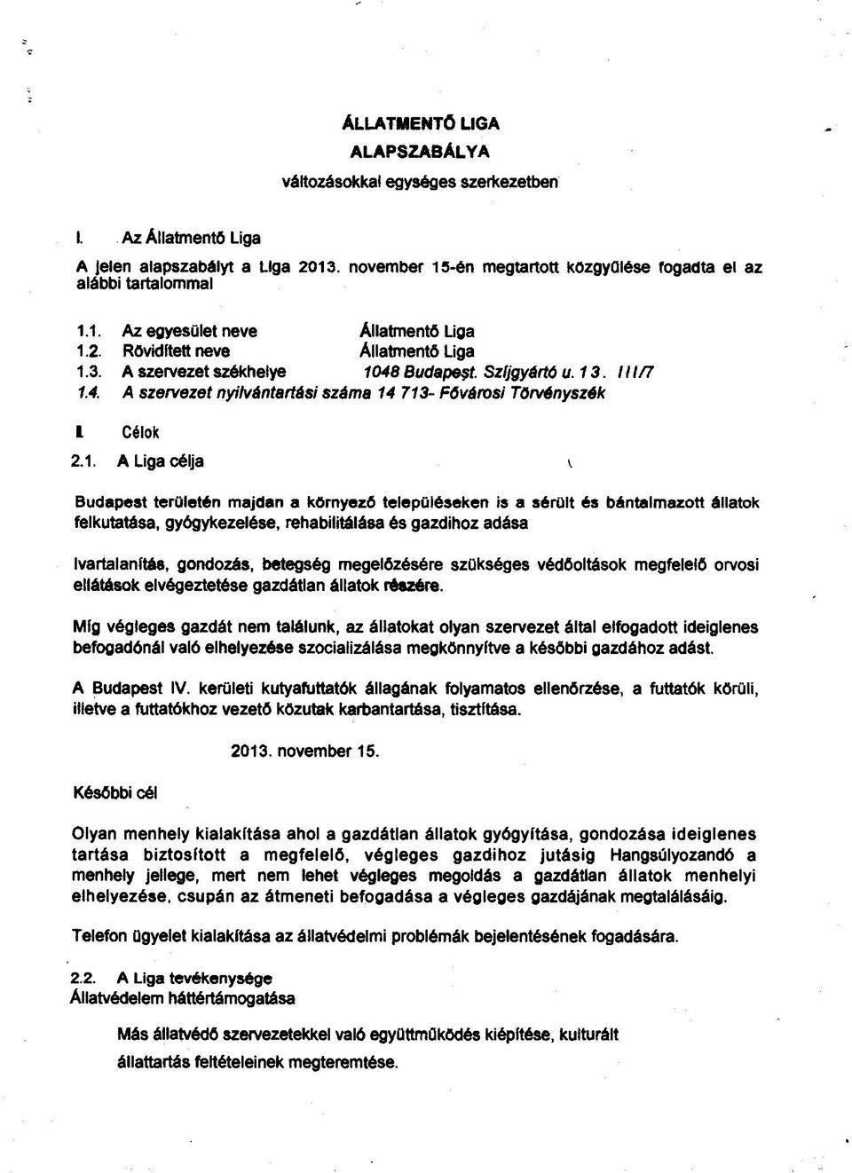 3. A szervezet székhelye 10