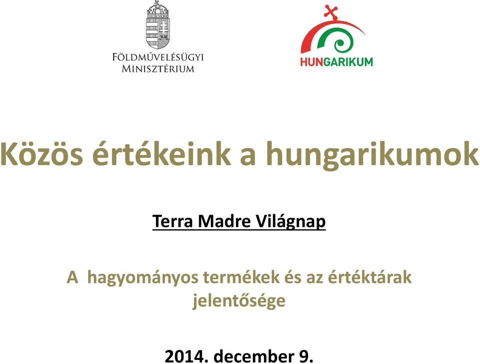 hagyományos termékek és az