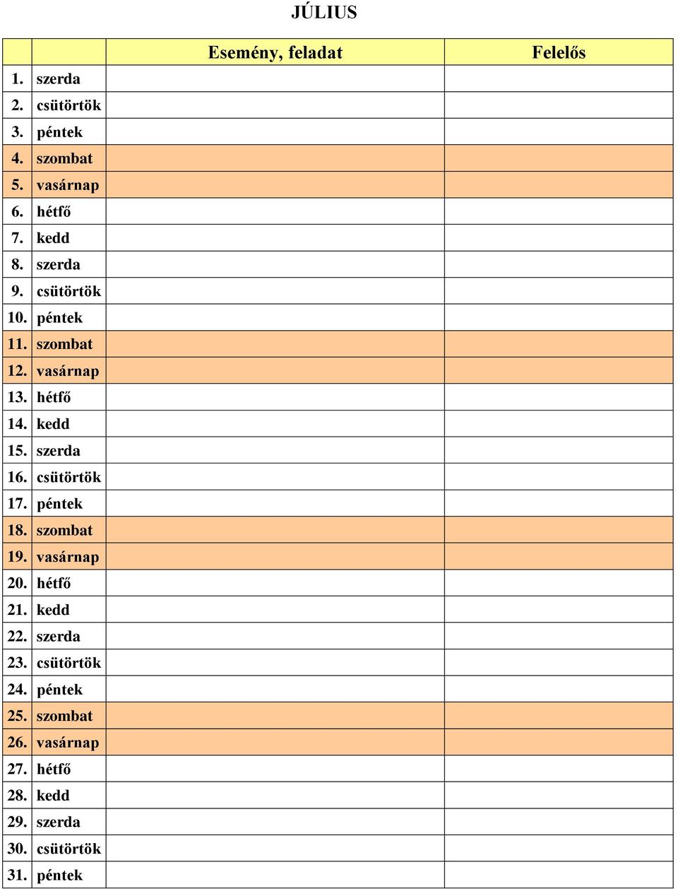 csütörtök 17. péntek 18. szombat 19. vasárnap 20. hétfő 21. kedd 22. szerda 23.