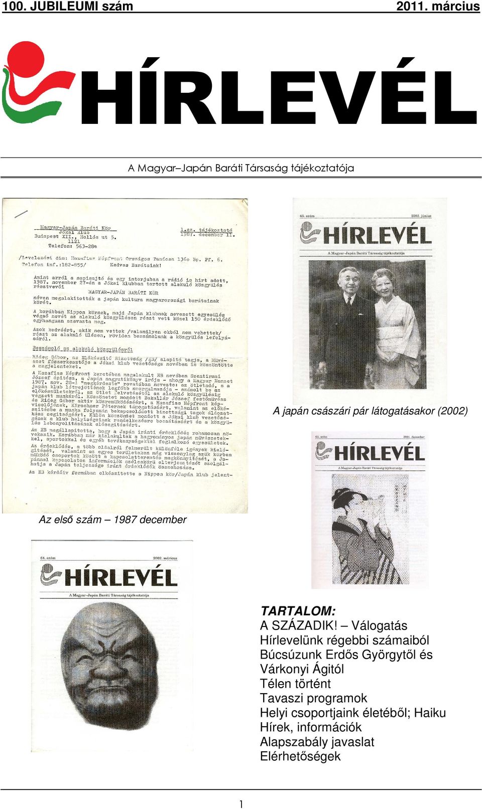 HÍRLEVÉL. A japán császári pár látogatásakor (2002) Az első szám 1987  december. A Magyar Japán Baráti Társaság tájékoztatója - PDF Free Download