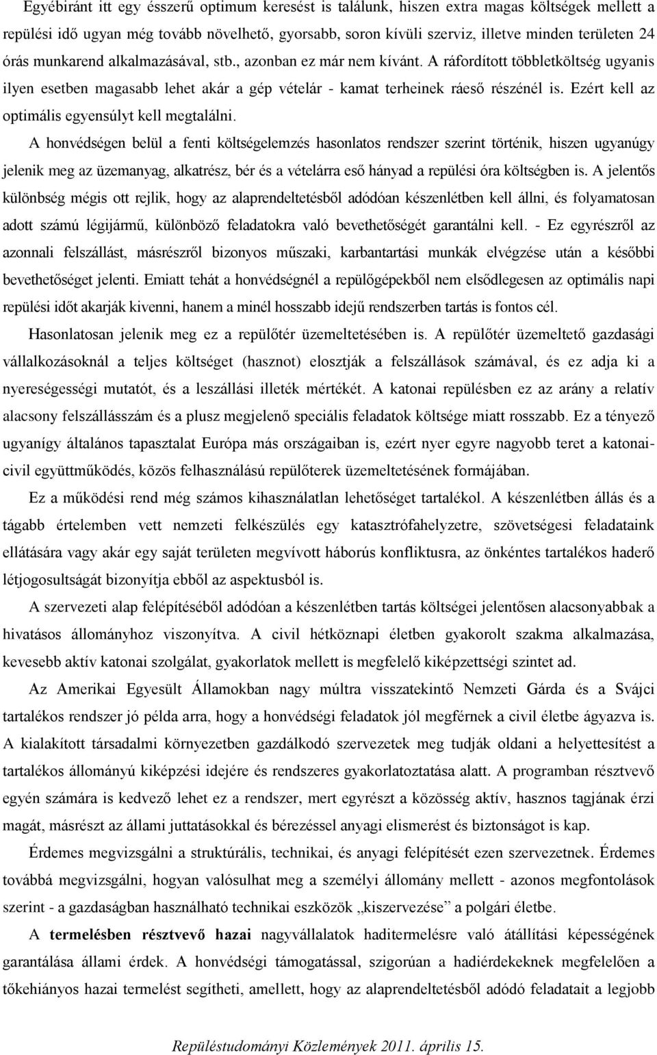 Ezért kell az optimális egyensúlyt kell megtalálni.