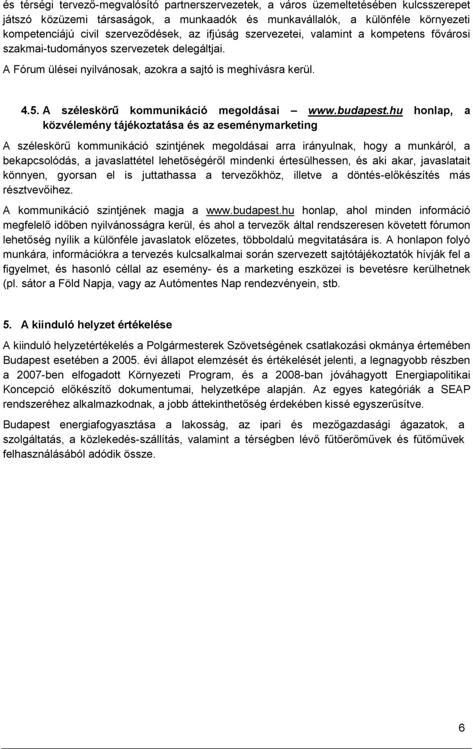 A széleskörű kommunikáció megoldásai www.budapest.