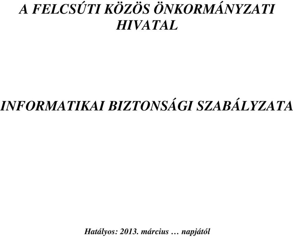 INFORMATIKAI BIZTONSÁGI