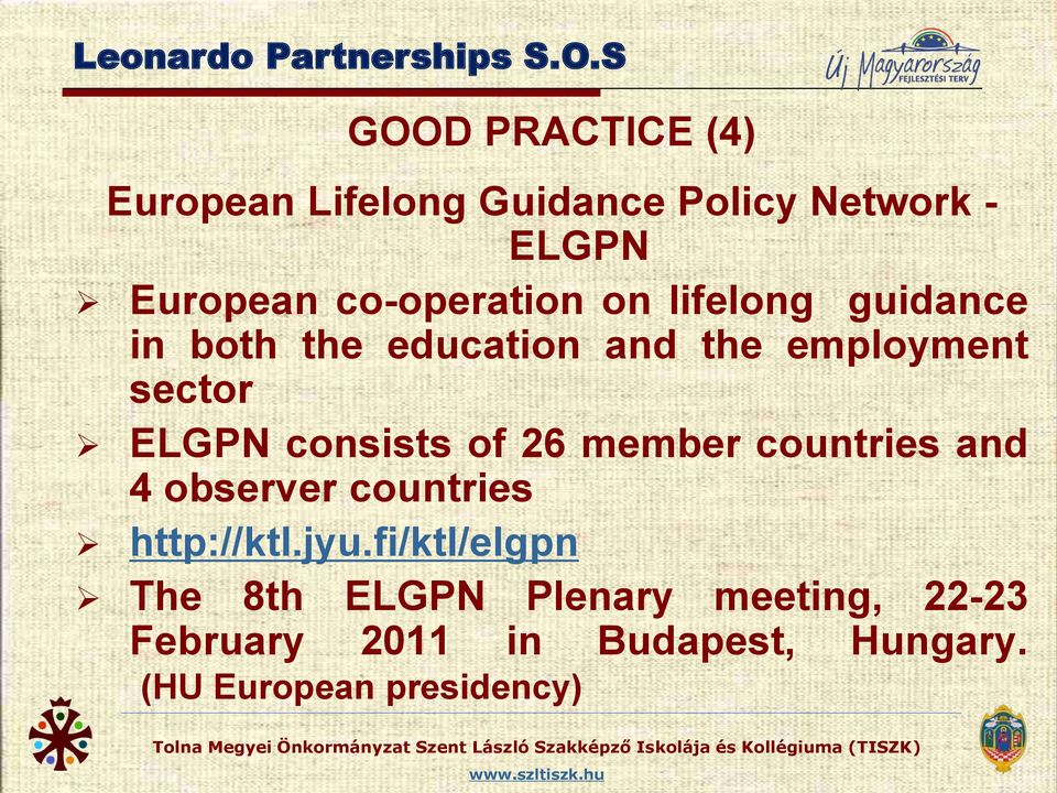 on lifelong guidance in both the education and the employment sector ELGPN consists of 26