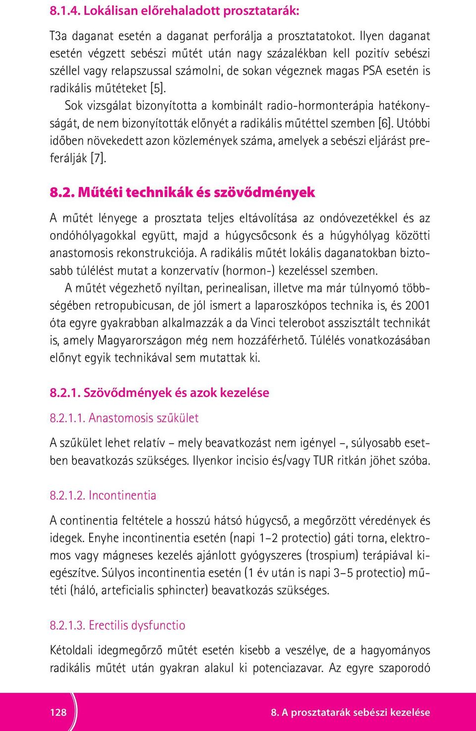 milyen korban jelenthet prostatitis jóindulatú prosztata hiperplázia hadművelet