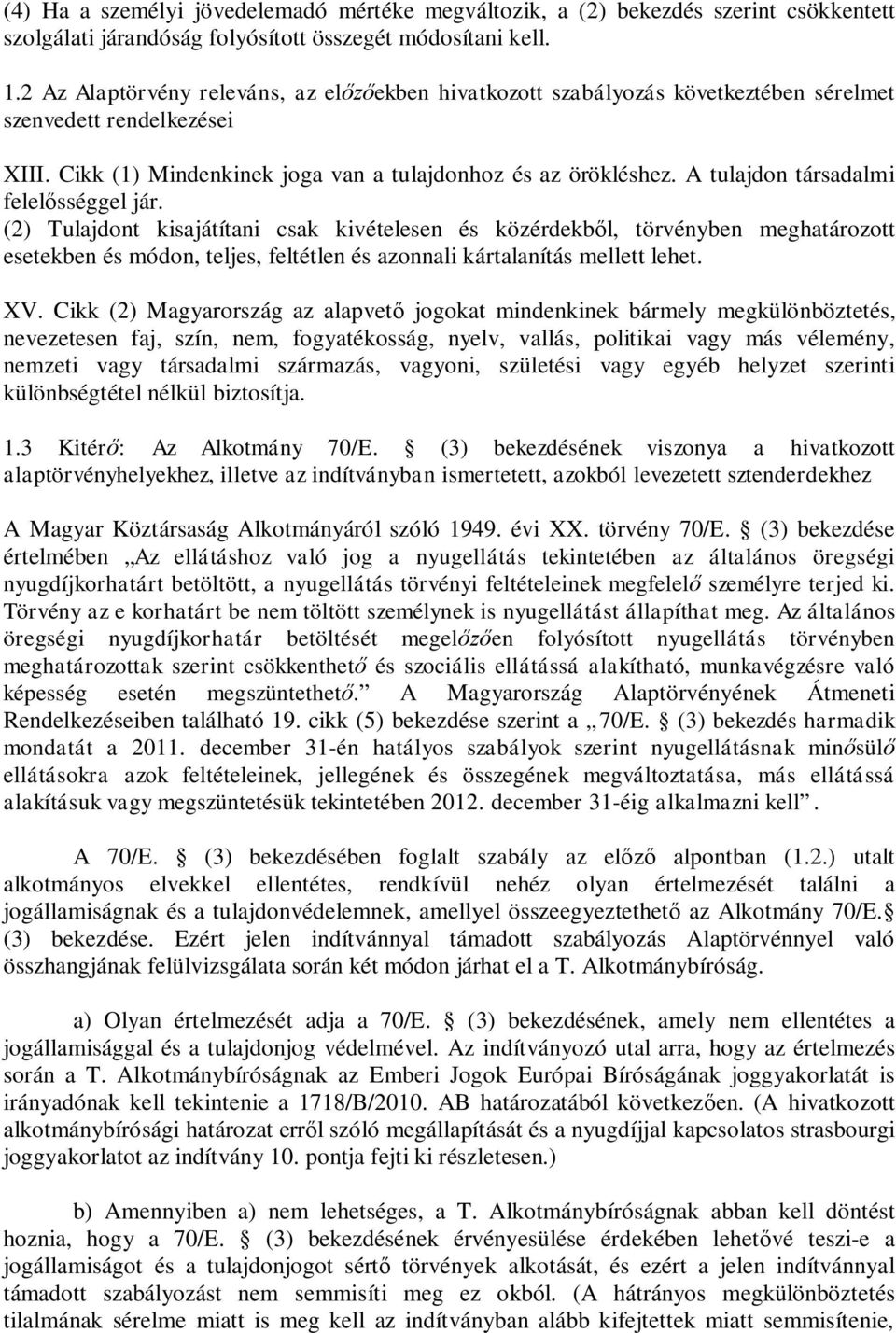 A tulajdon társadalmi felel sséggel jár.
