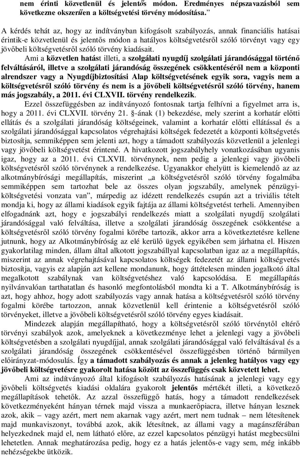költségvetésr l szóló törvény kiadásait.