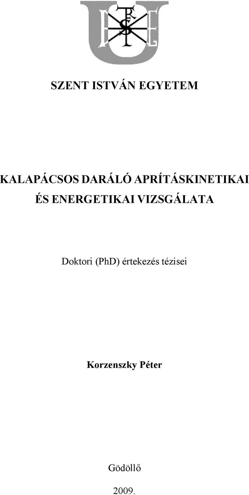 ENERGETIKAI VIZSGÁLATA Doktori