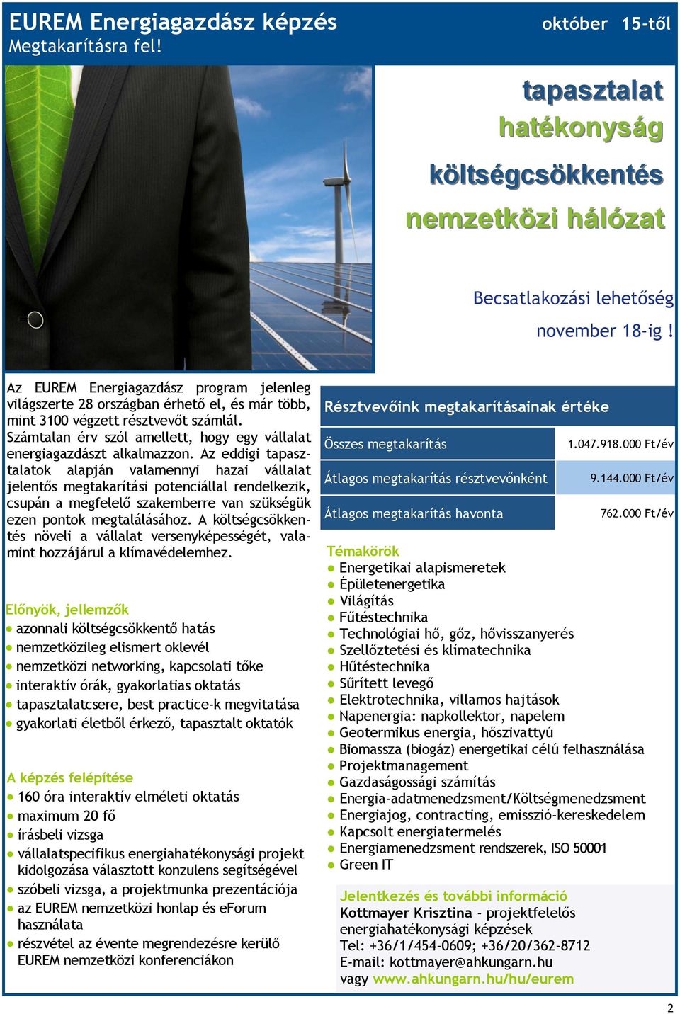 Számtalan érv szól amellett, hogy egy vállalat energiagazdászt alkalmazzon.