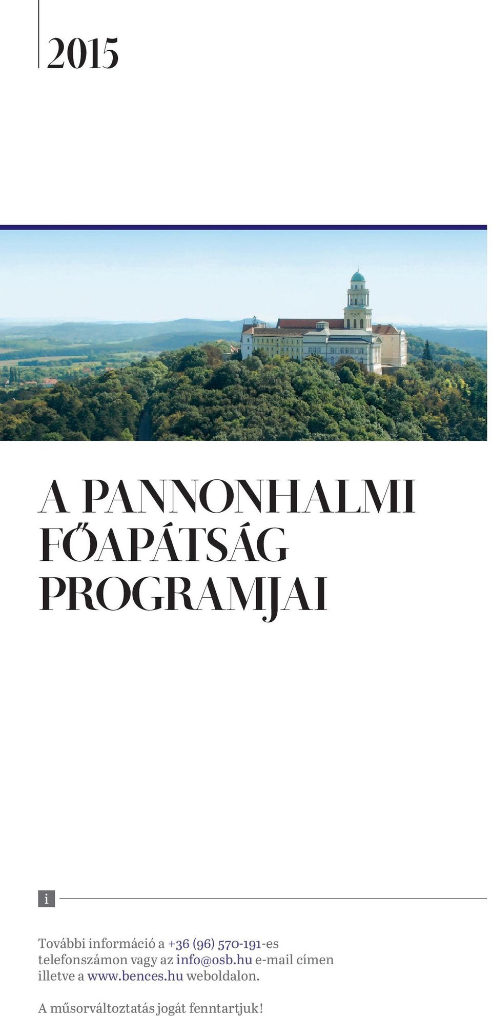 vagy az info@osb.hu e-mail címen illetve a www.