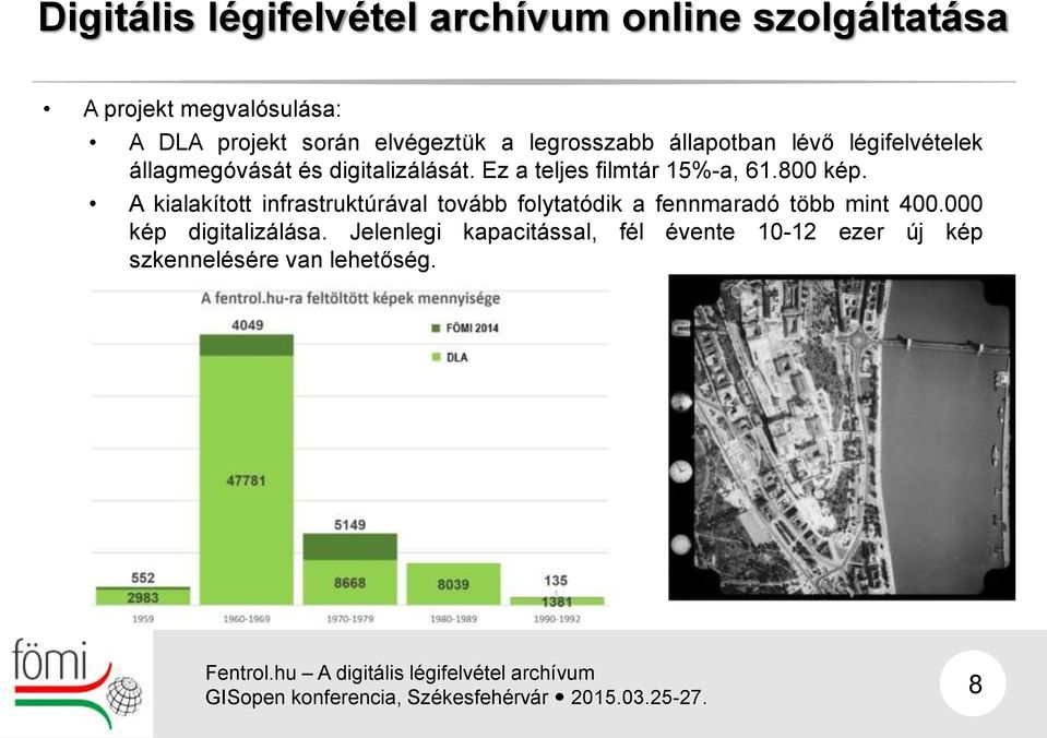 A kialakított infrastruktúrával tovább folytatódik a fennmaradó több mint 400.