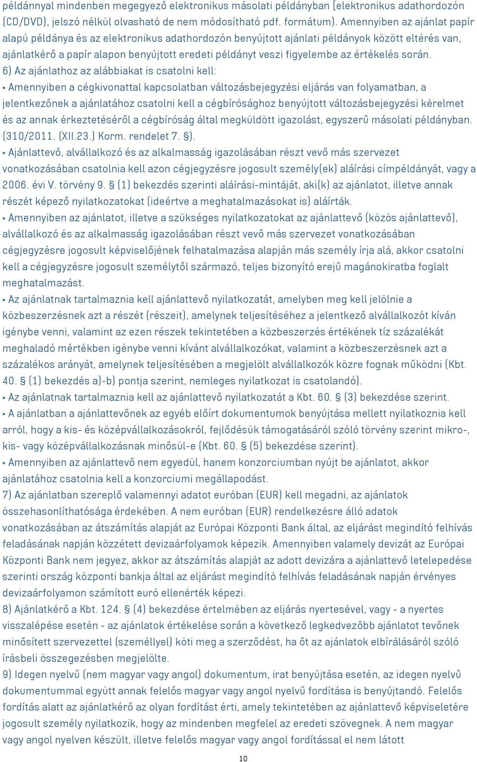 értékelés során.