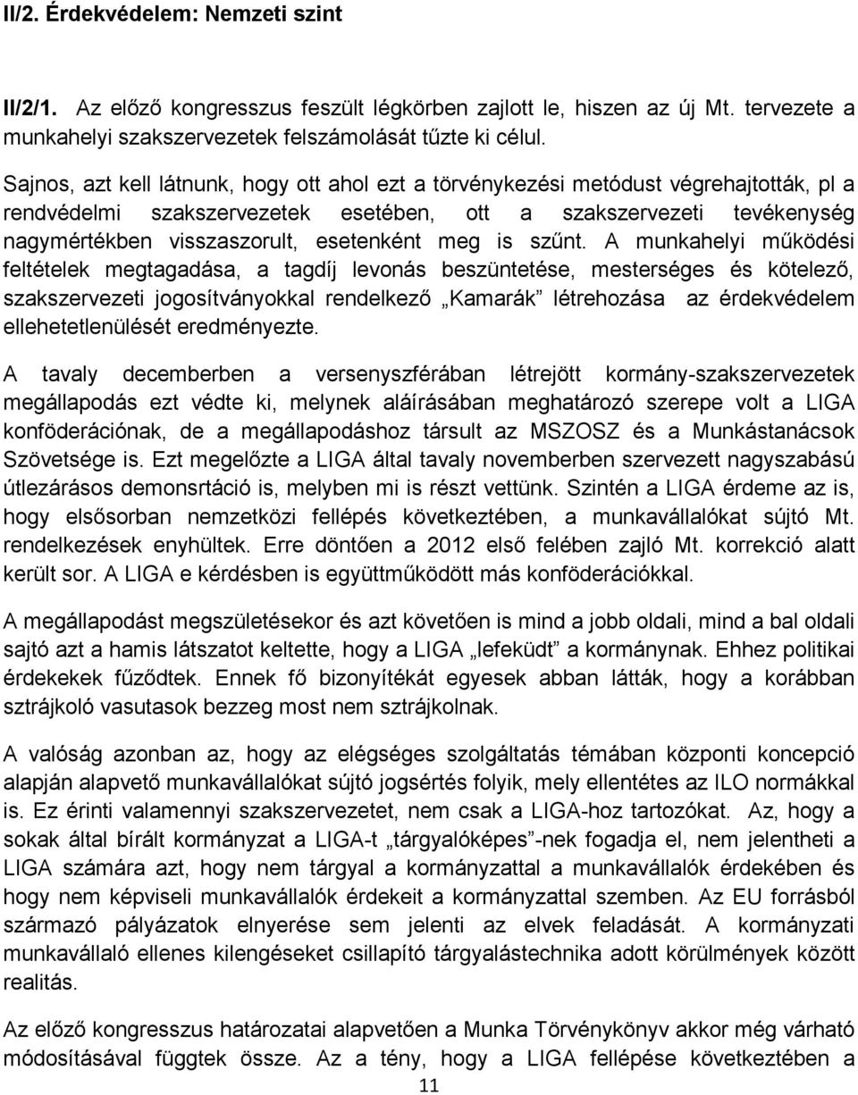 esetenként meg is szűnt.