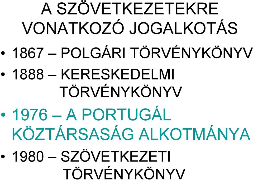 KERESKEDELMI TÖRVÉNYKÖNYV 1976 A PORTUGÁL
