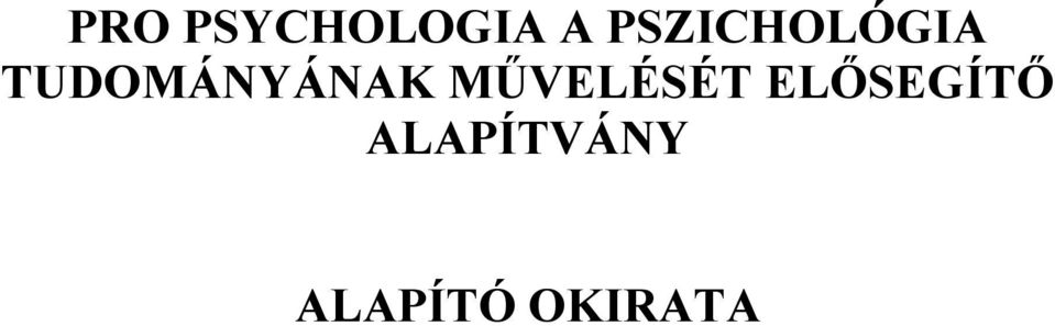 TUDOMÁNYÁNAK MŰVELÉSÉT