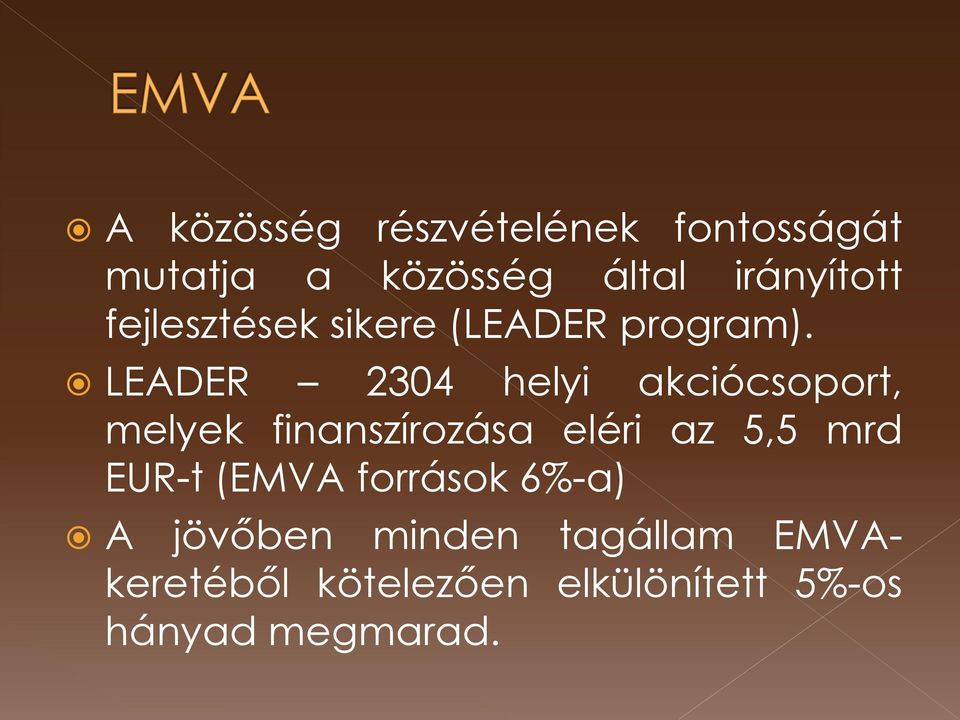 LEADER 2304 helyi akciócsoport, melyek finanszírozása eléri az 5,5 mrd
