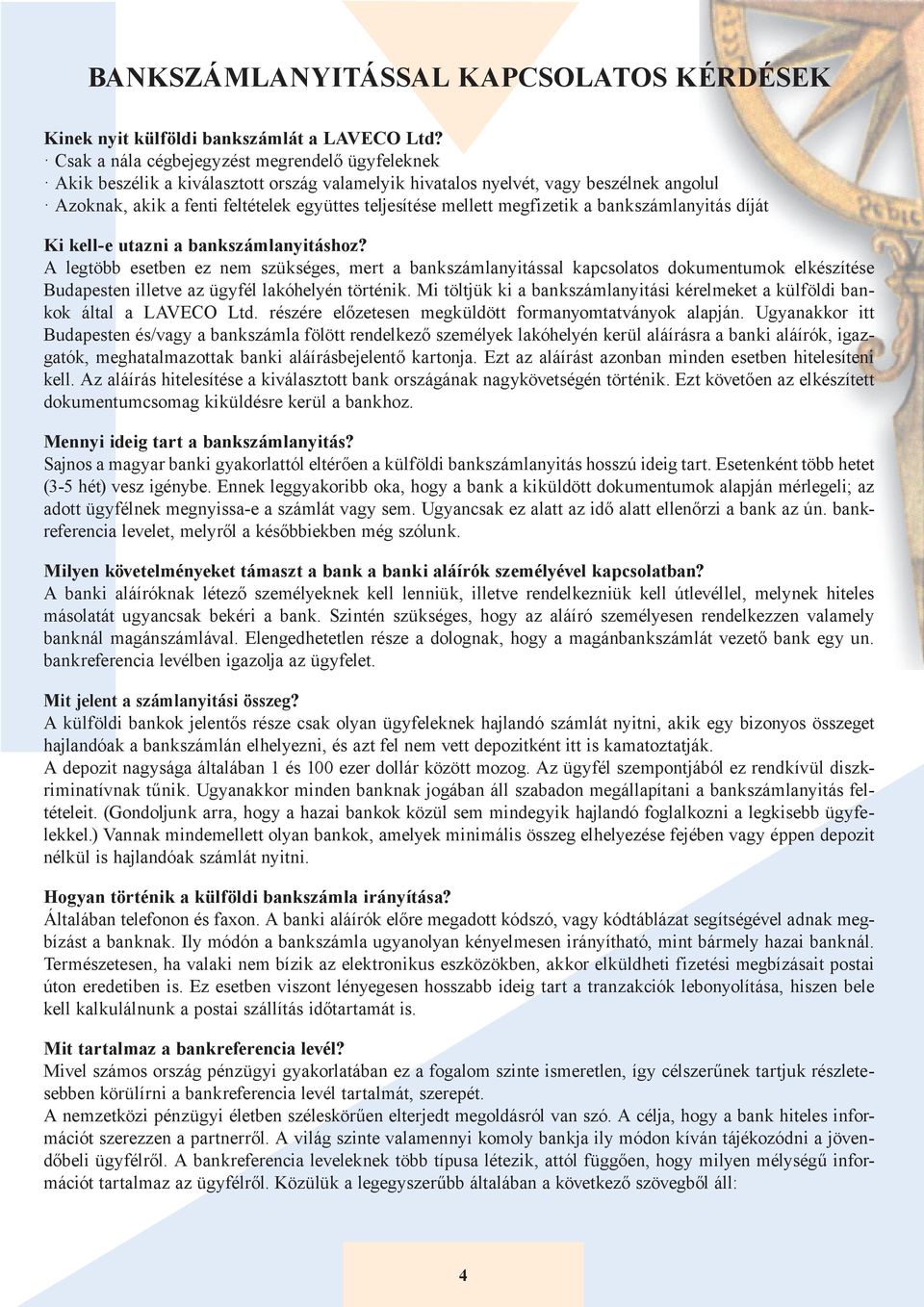 megfizetik a bankszámlanyitás díját Ki kell-e utazni a bankszámlanyitáshoz?