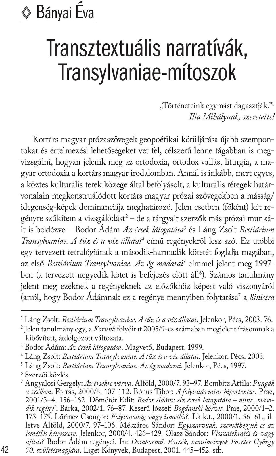 az ortodoxia, ortodox vallás, liturgia, a magyar ortodoxia a kortárs magyar irodalomban.