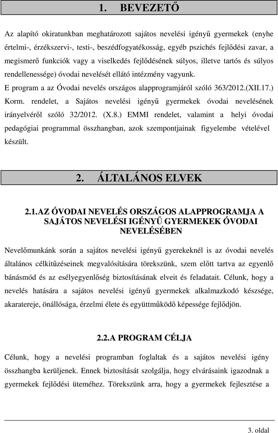 2. sz. melléklet Sajátos nevelési igényű gyermekek óvodai programja - PDF  Free Download