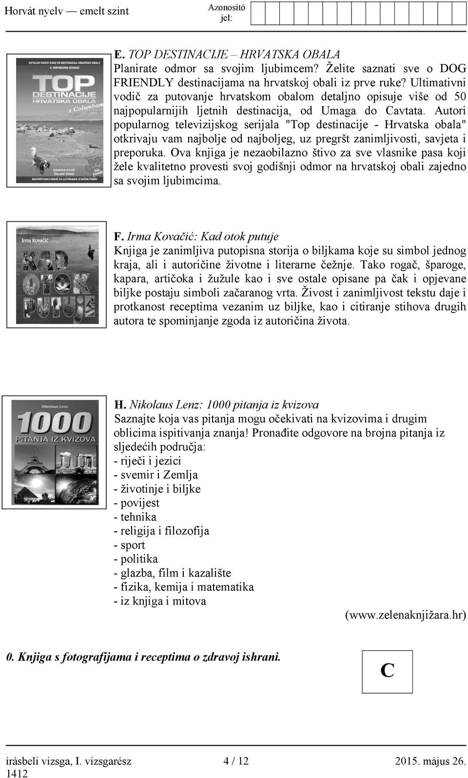 Autori popularnog televizijskog serijala "Top destinacije - Hrvatska obala" otkrivaju vam najbolje od najboljeg, uz pregršt zanimljivosti, savjeta i preporuka.