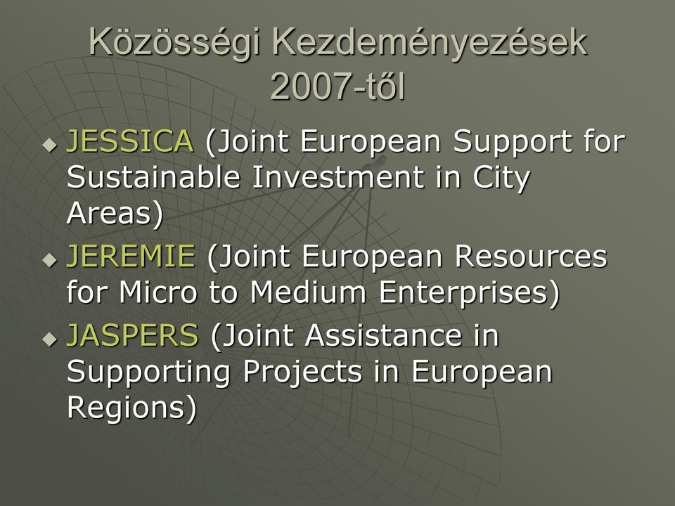 (Joint European Resources for Micro to Medium Enterprises)