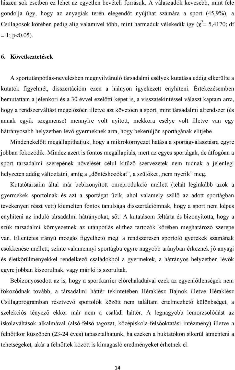 5,4170; df = 1; p<0.05). 6.