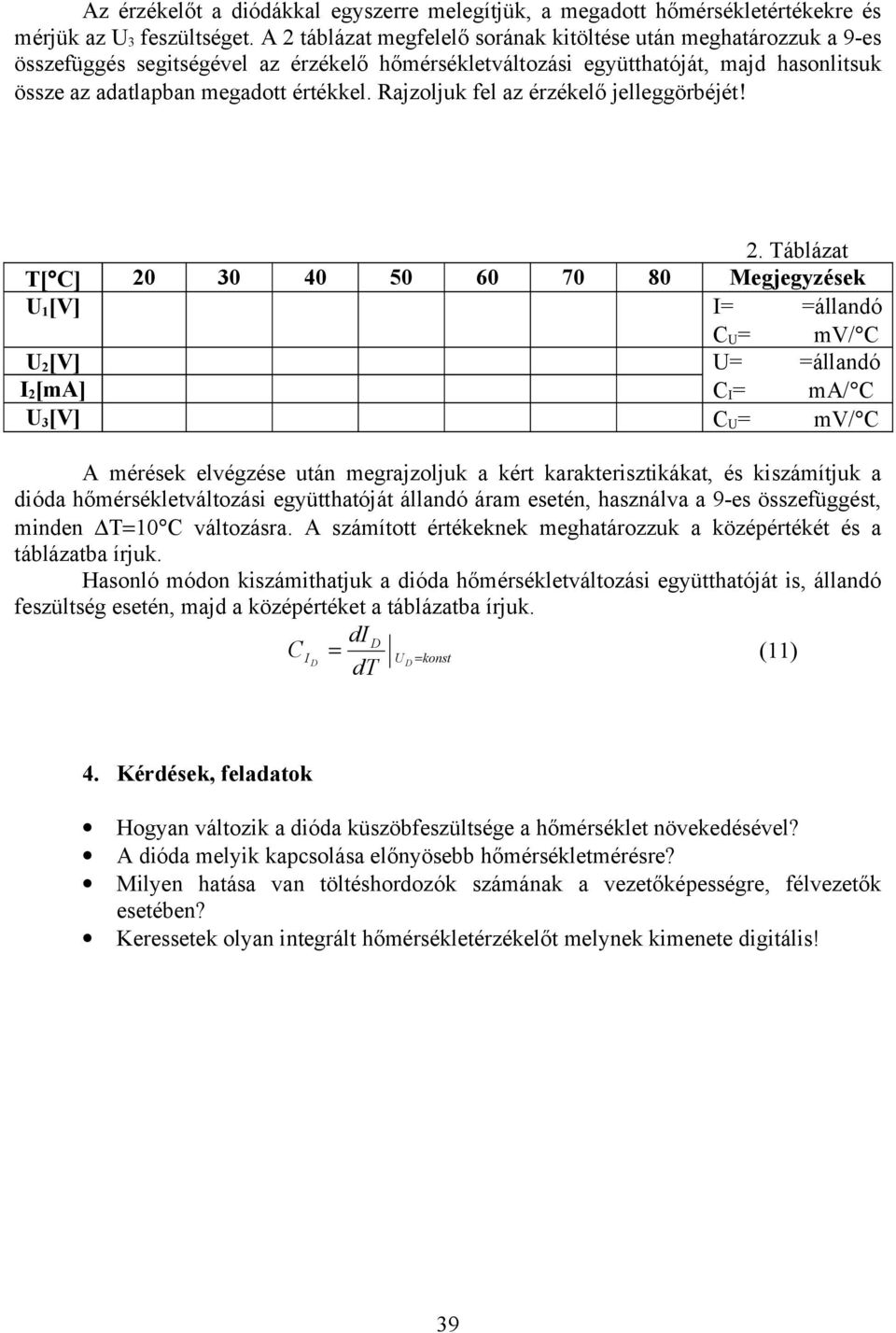 Rajzoljuk fel az érzékelő jelleggörbéjét! 2.