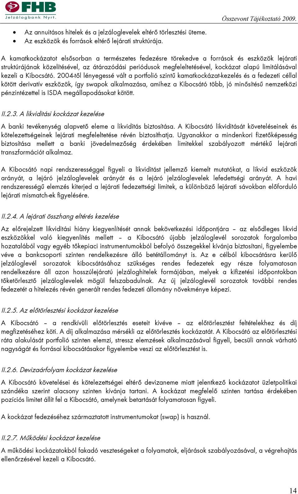 kezeli a Kibocsátó.
