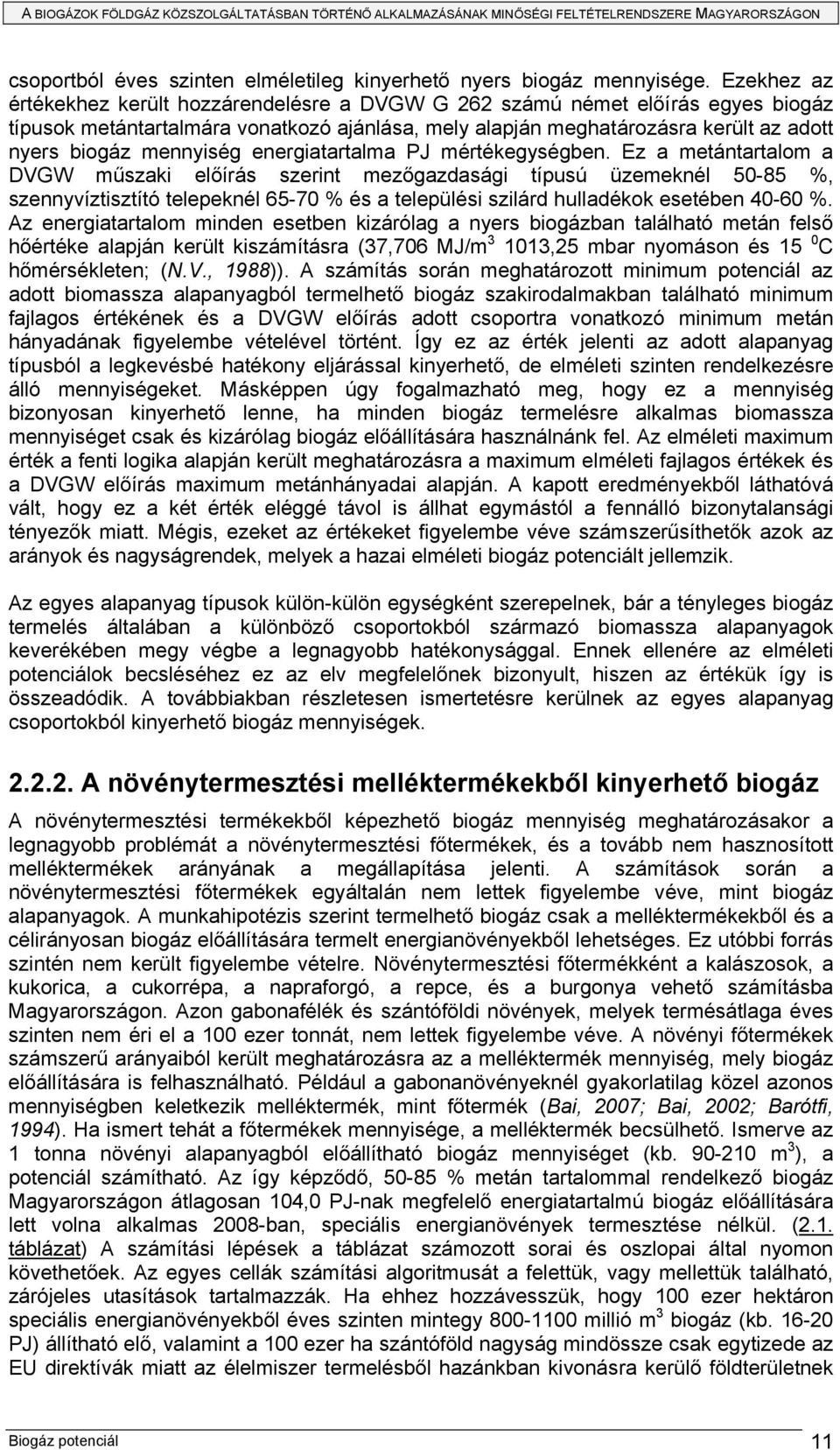 mennyiség energiatartalma PJ mértékegységben.