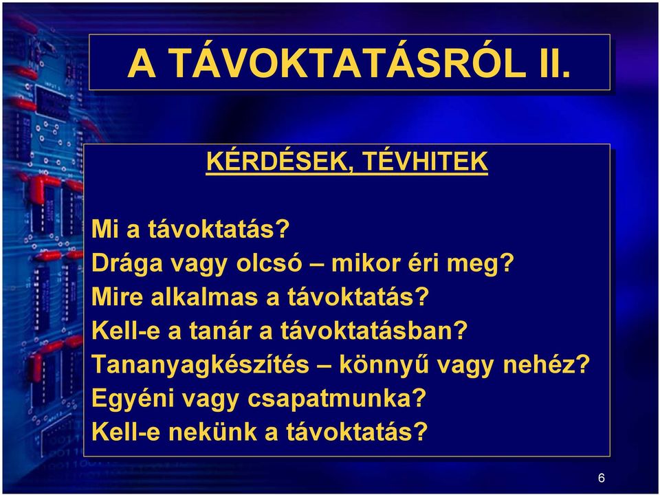 Kell-e a tanár a távoktatásban?