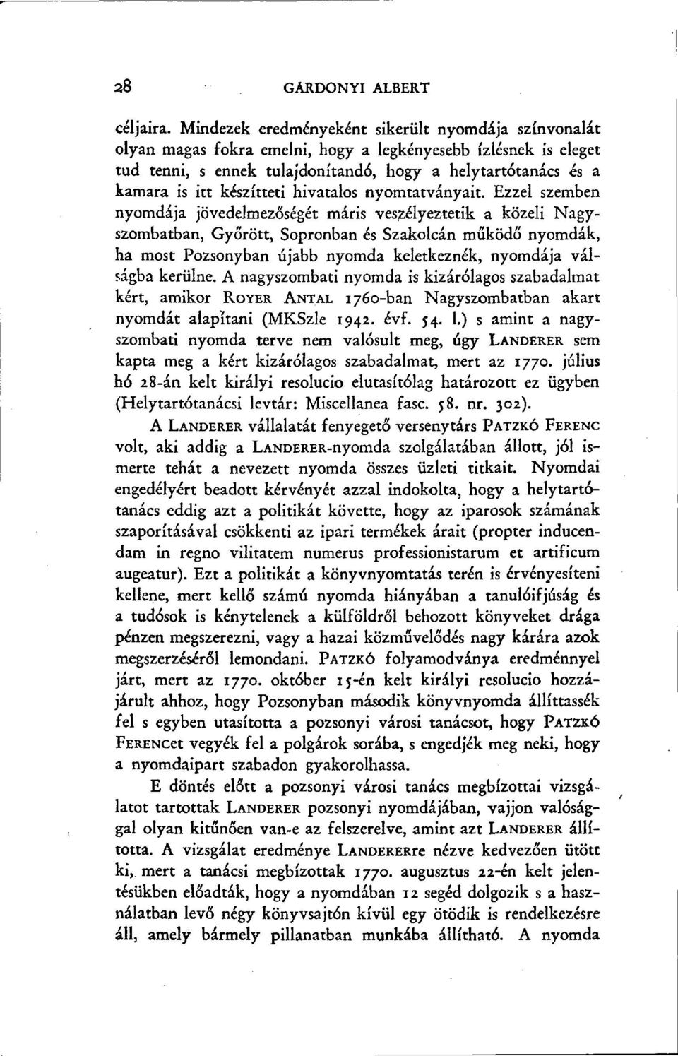 készítteti hivatalos nyomtatványait.