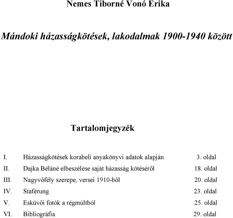 Dajka Béláné elbeszélése saját házasság kötéséről 18. oldal III.