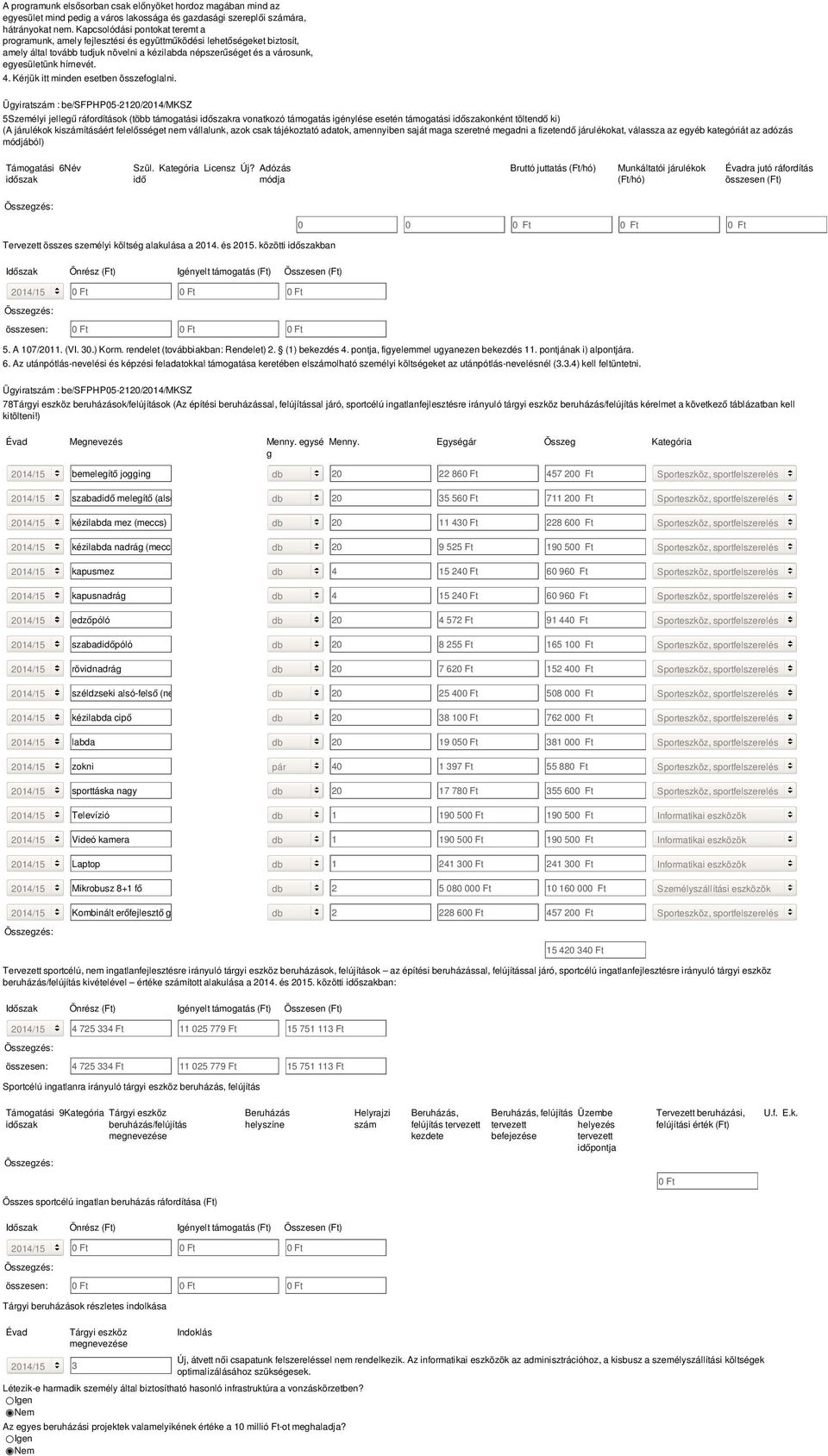 4. Kérjük itt minden esetben összefoglalni.