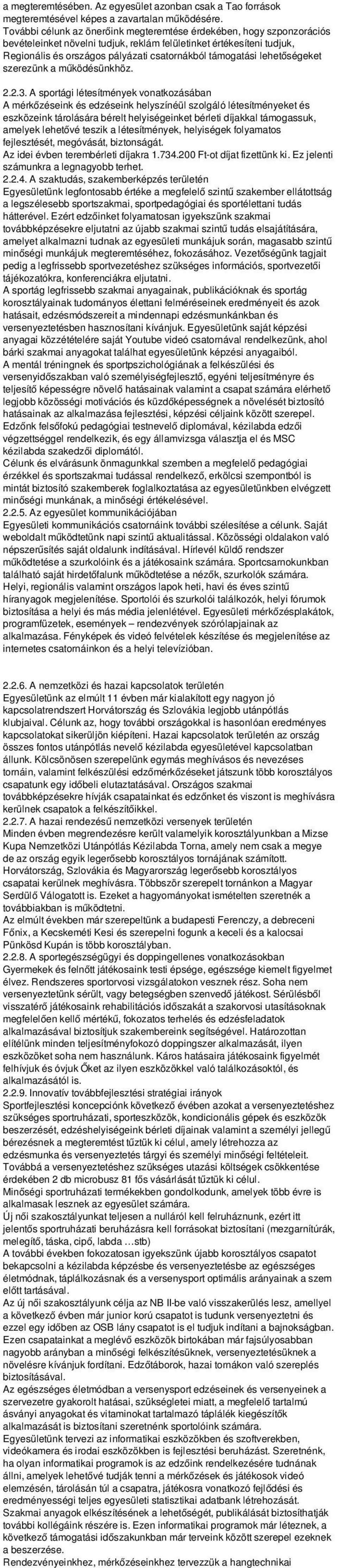 lehetőségeket szerezünk a működésünkhöz. 2.2.3.