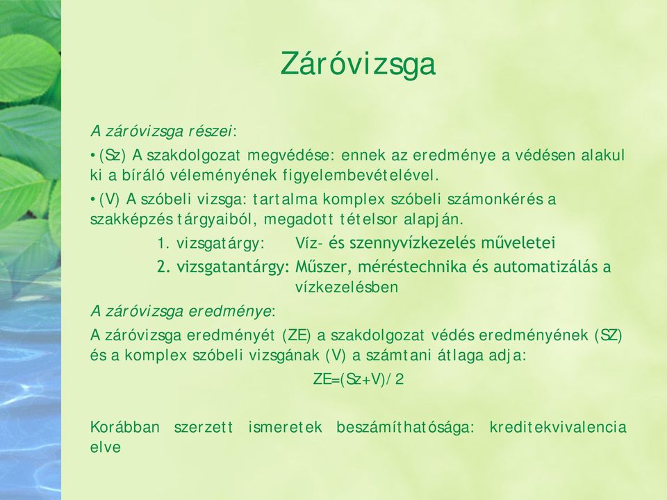 vizsgatárgy: Víz- és szennyvízkezelés műveletei 2.