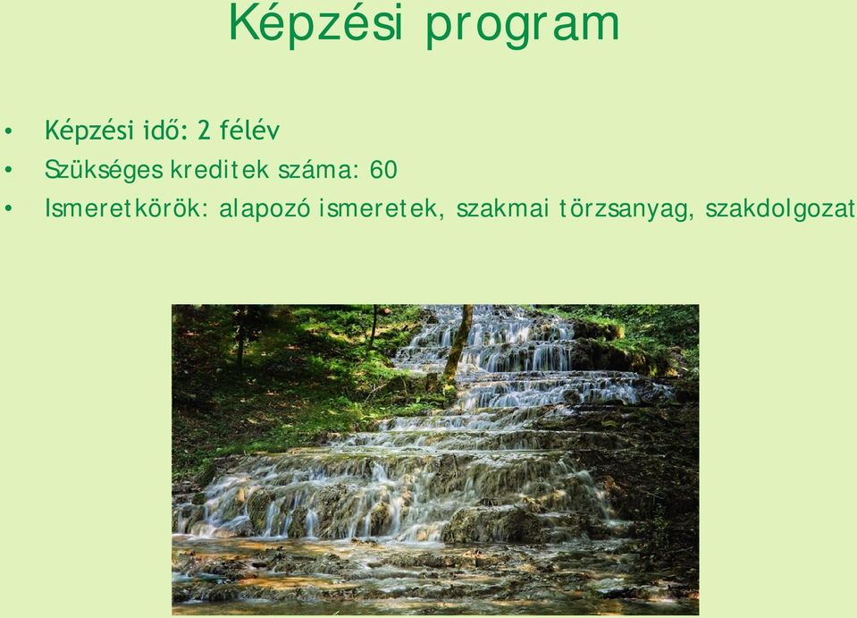 60 Ismeretkörök: alapozó