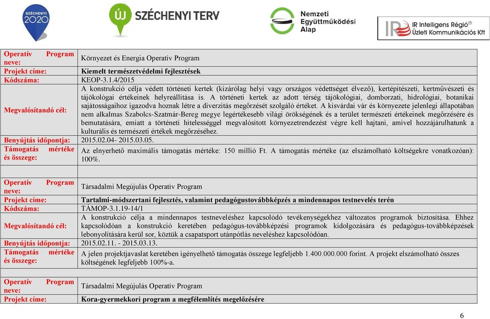 A történeti kertek az adott térség tájökológiai, domborzati, hidrológiai, botanikai sajátosságaihoz igazodva hoznak létre a diverzitás megőrzését szolgáló értéket.