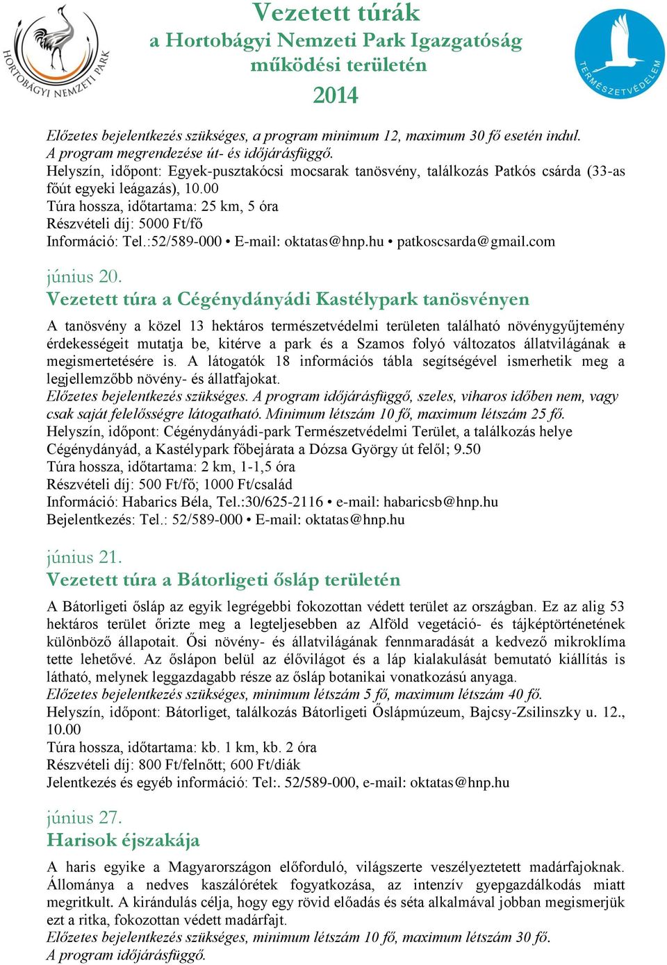 :52/589-000 E-mail: oktatas@hnp.hu patkoscsarda@gmail.com június 20.