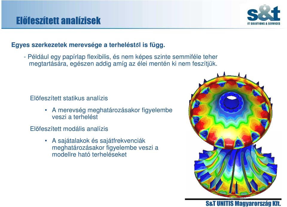 élei mentén ki nem feszítjük.