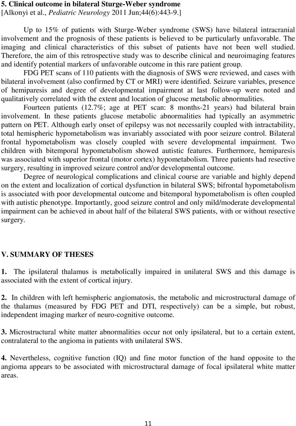 The imaging and clinical characteristics of this subset of patients have not been well studied.