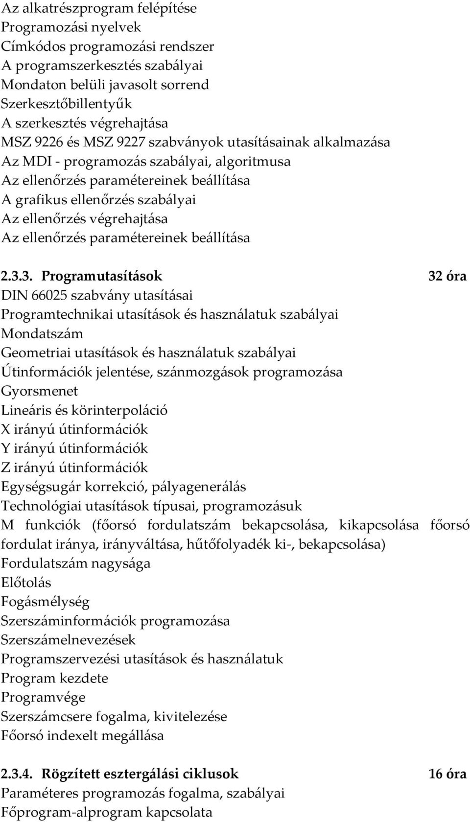 ellenőrzés paramétereinek beállítása 2.3.