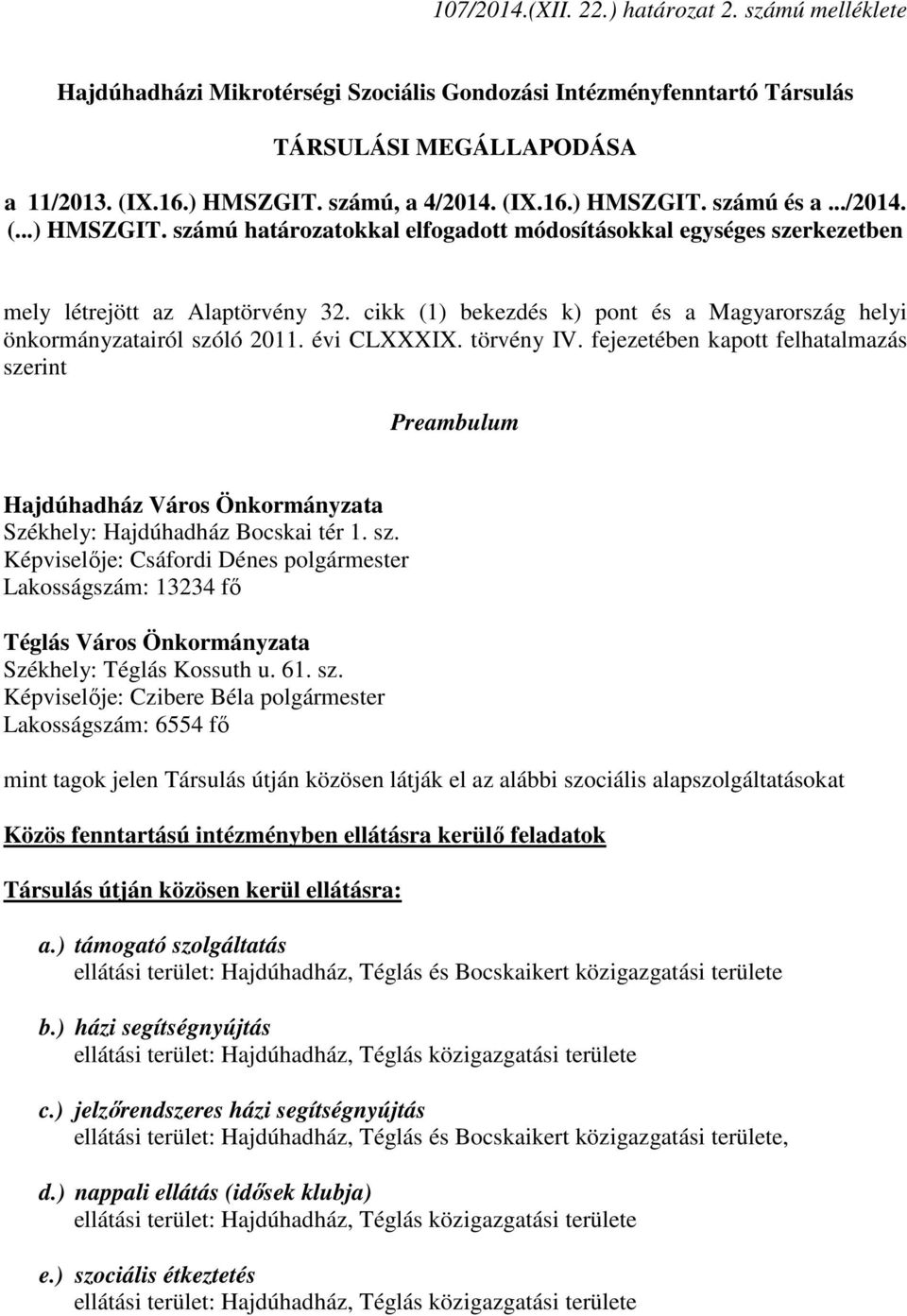 cikk (1) bekezdés k) pont és a Magyarország helyi önkormányzatairól szóló 2011. évi CLXXXIX. törvény IV.