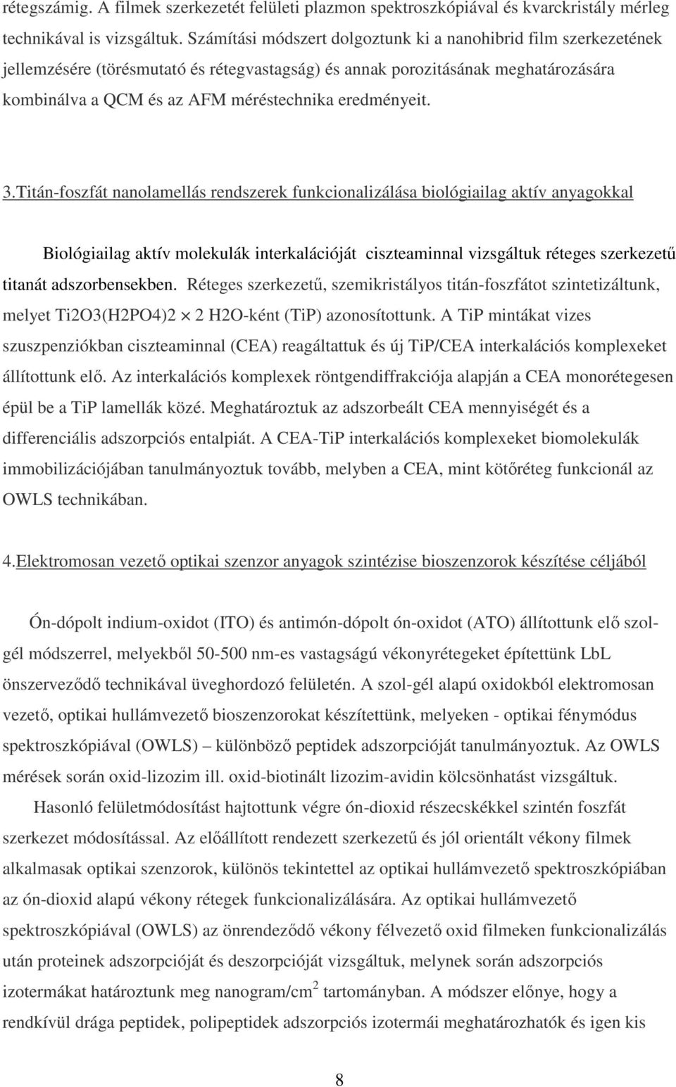 eredményeit. 3.