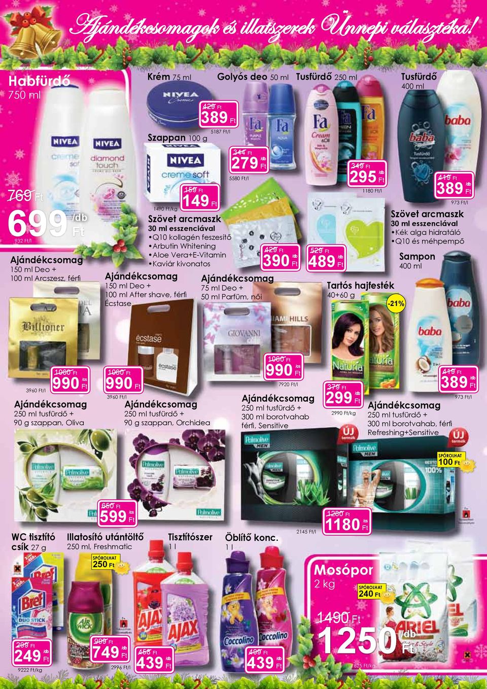 férfi Écstase 159 149 Szövet arcmaszk 30 ml esszenciával Q10 kollagén feszesítő Arbutin Whitening Aloe Vera+E-Vitamin Kaviár kivonatos 344 279 5580 /l 75 ml Deo + 50 ml Parfüm, női 429 390 529 489