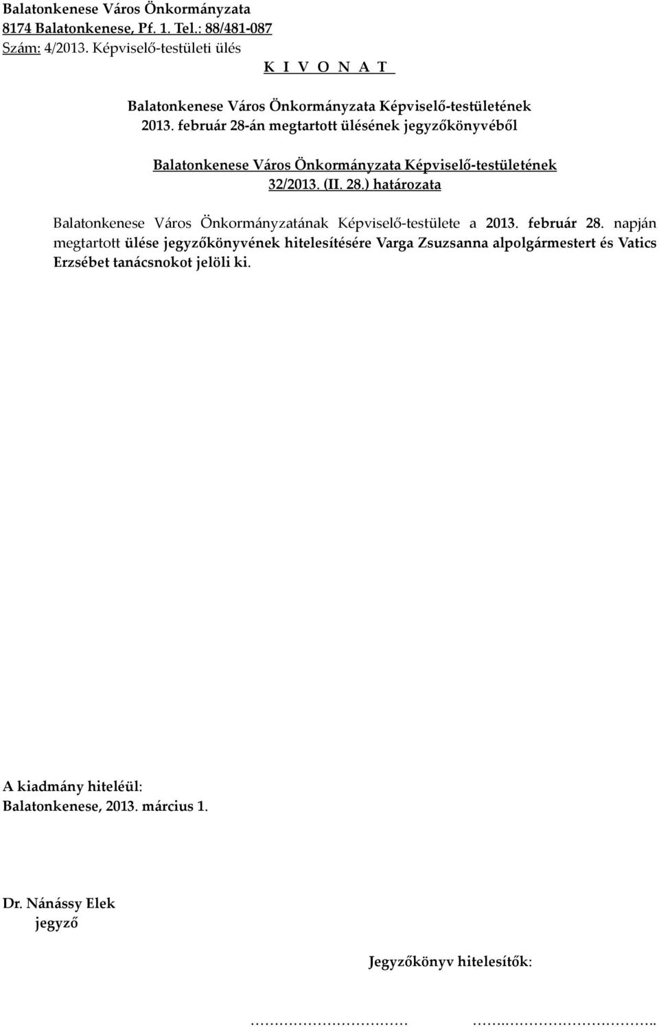 Képviselő-testülete a 2013. február 28.