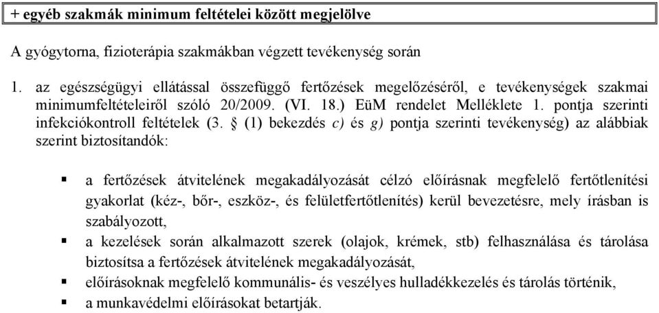 pontja szerinti infekciókontroll feltételek (3.