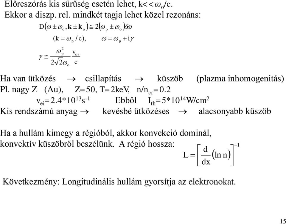 nagy Z (u), Z=50, T=V, n/n cr =0. v i =.